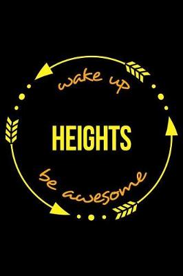 Book cover for Wake Up Heights Be Awesome Cool Notebook for Base Jumping Enthusiasts, College Ruled Journal