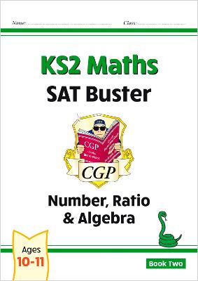 Book cover for KS2 Maths SAT Buster: Number, Ratio & Algebra - Book 2 (for the 2025 tests)