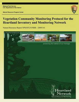 Cover of Vegetation Community Monitoring Protocol for the Heartland Inventory and Monitoring Network
