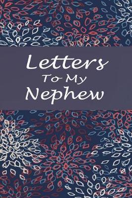 Cover of Letters to My Nephew