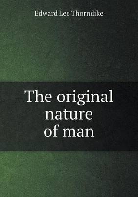 Book cover for The Original Nature of Man