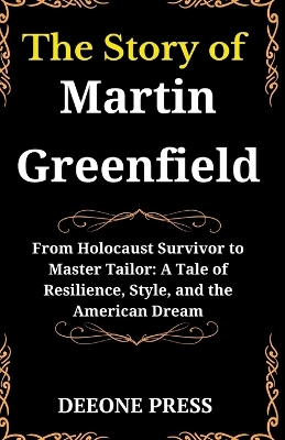 Book cover for The Story of Martin Greenfield