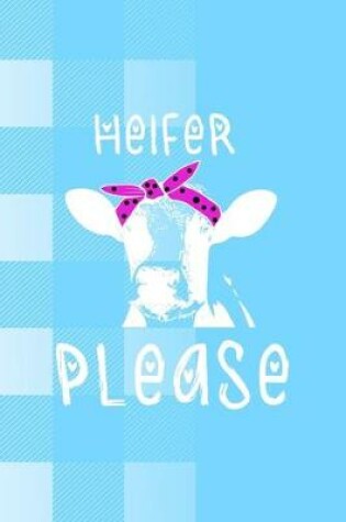 Cover of Heifer Please