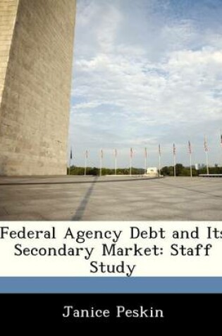 Cover of Federal Agency Debt and Its Secondary Market