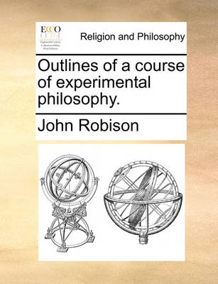 Book cover for Outlines of a Course of Experimental Philosophy.