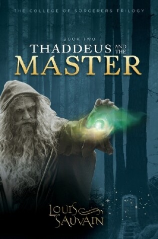 Cover of Thaddeus and the Master - Book 2 of 3
