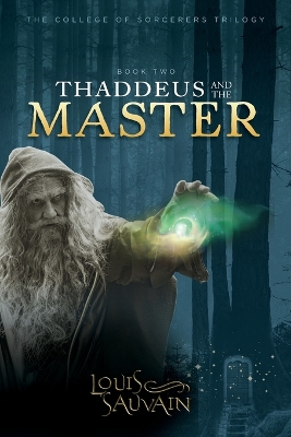 Book cover for Thaddeus and the Master - Book 2 of 3