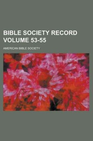 Cover of Bible Society Record Volume 53-55