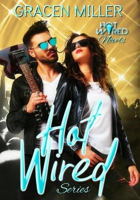 Book cover for Hot Wired series
