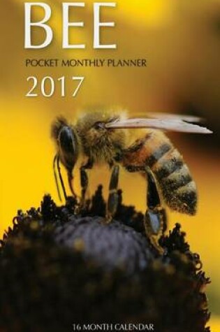 Cover of Bee Pocket Monthly Planner 2017