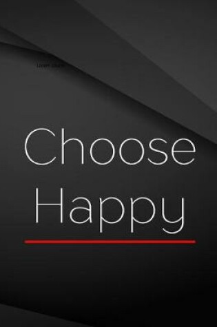 Cover of Choose Happy.