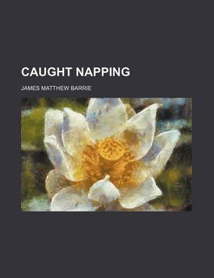 Book cover for Caught Napping