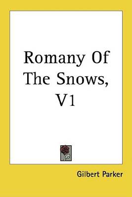 Book cover for Romany of the Snows, V1