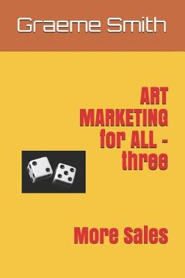 Book cover for ART MARKETING for ALL - three