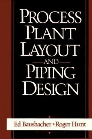 Cover of Process Plant Layout and Piping Design