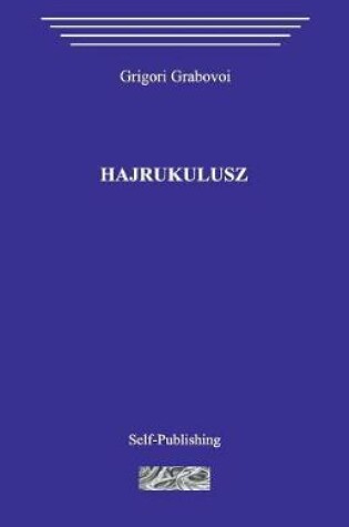 Cover of Hajrukulusz