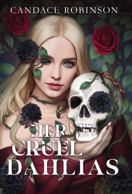 Book cover for Her Cruel Dahlias