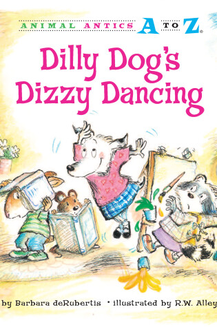 Cover of Dilly Dog s Dizzy Dancing