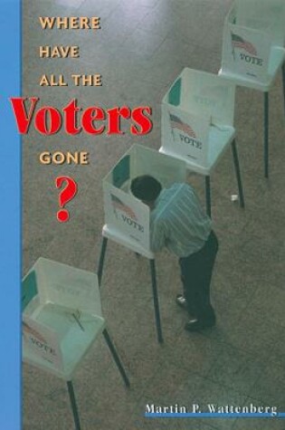 Cover of Where Have All the Voters Gone?