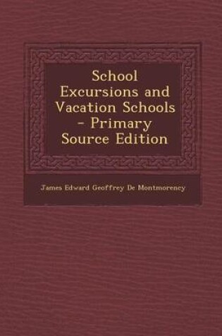 Cover of School Excursions and Vacation Schools