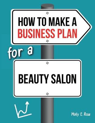 Book cover for How To Make A Business Plan For A Beauty Salon