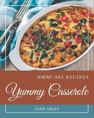 Book cover for Hmm! 365 Yummy Casserole Recipes