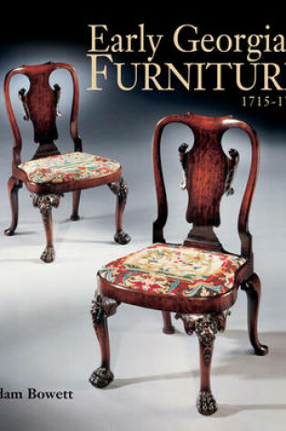 Cover of Early Georgian Furniture 1715-1740