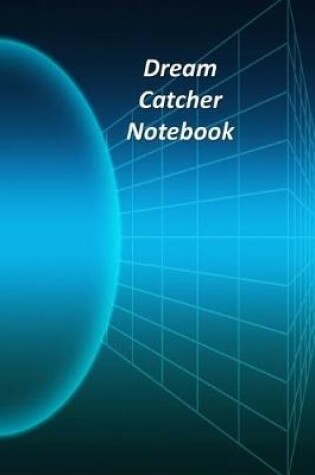Cover of Dream Catcher Notebook
