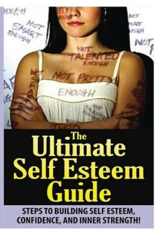 Cover of The Ultimate Self Esteem Guide