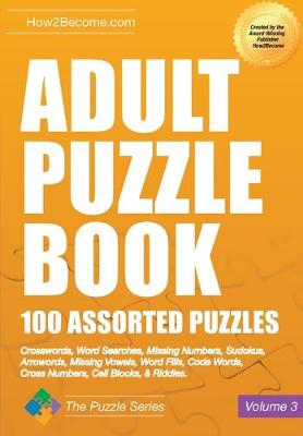 Book cover for Adult Puzzle Book: 100 Assorted Puzzles - Volume 3