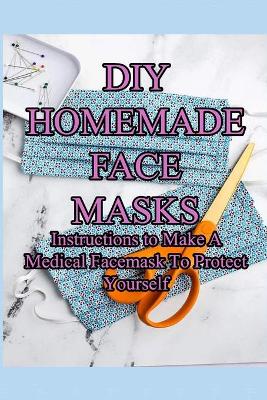 Book cover for DIY Homemade Face Masks