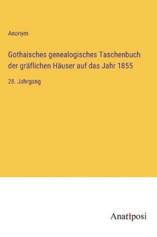 Cover of Gothaisches genealogisches Taschenbuch der gräflichen Häuser auf das Jahr 1855