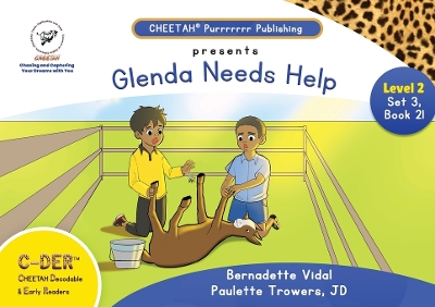 Book cover for C-DER(Cheetah decodable & early readers)Set 3, book 21, Glenda Needs Help