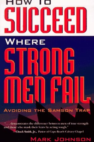 Cover of How to Succeed Where Strong Men Fail