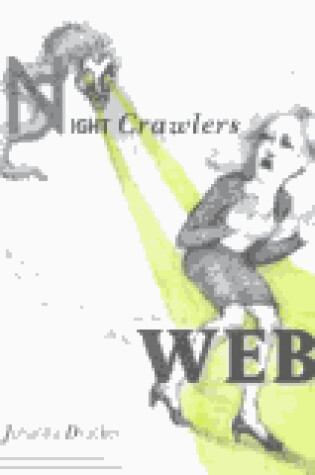Cover of Night Crawlers on the Web / Johanna Drucker.