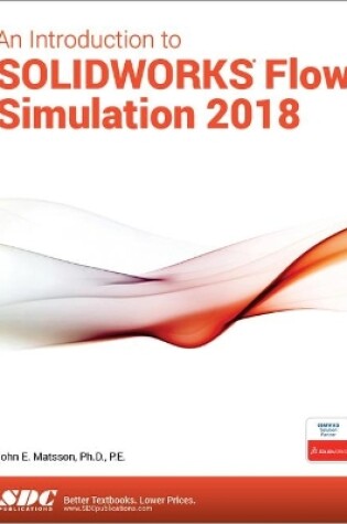 Cover of An Introduction to SOLIDWORKS Flow Simulation 2018