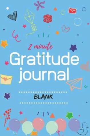 Cover of 2 Minute Gratitude Journal Blank