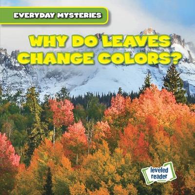 Book cover for Why Do Leaves Change Colors?
