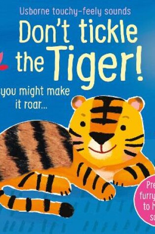 Cover of Don't Tickle the Tiger!