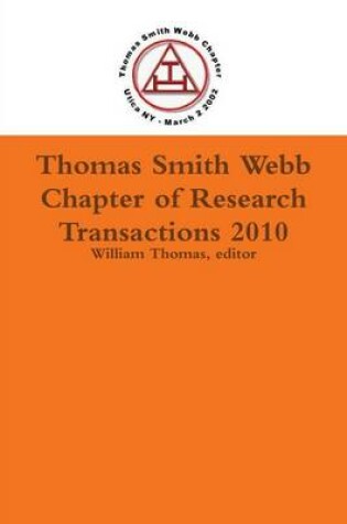 Cover of Thomas Smith Webb Chapter of Research Transactions 2010