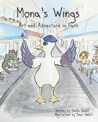 Book cover for Mona's Wings. Art and Adventure in Paris