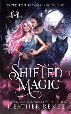Book cover for Shifted Magic