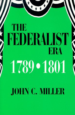 Book cover for The Federalist Era, 1789-1801