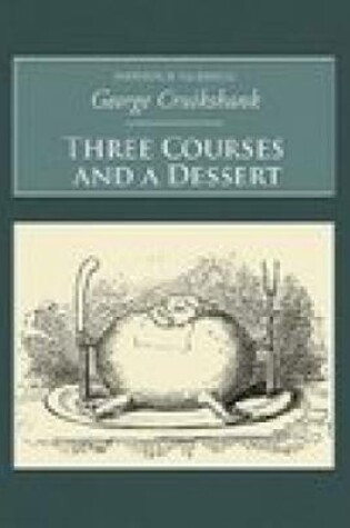 Cover of Three Courses and A Dessert