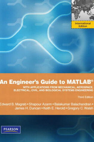 Cover of An Engineers Guide to MATLAB:International Version plus MATLAB & Simulink Student Version 2011a