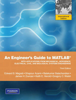 Book cover for An Engineers Guide to MATLAB:International Version plus MATLAB & Simulink Student Version 2011a