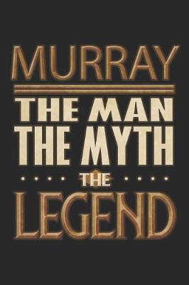 Book cover for Murray The Man The Myth The Legend