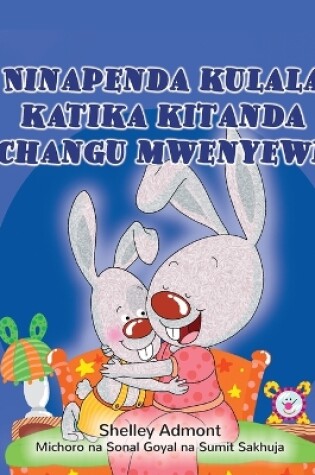 Cover of I Love to Sleep in My Own Bed (Swahili Children's Book)