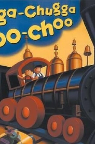 Cover of Chugga-Chugga Choo-Choo