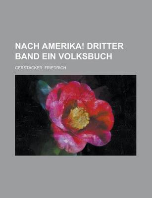 Book cover for Nach Amerika! Dritter Band Ein Volksbuch